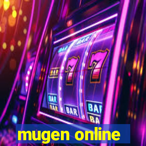 mugen online